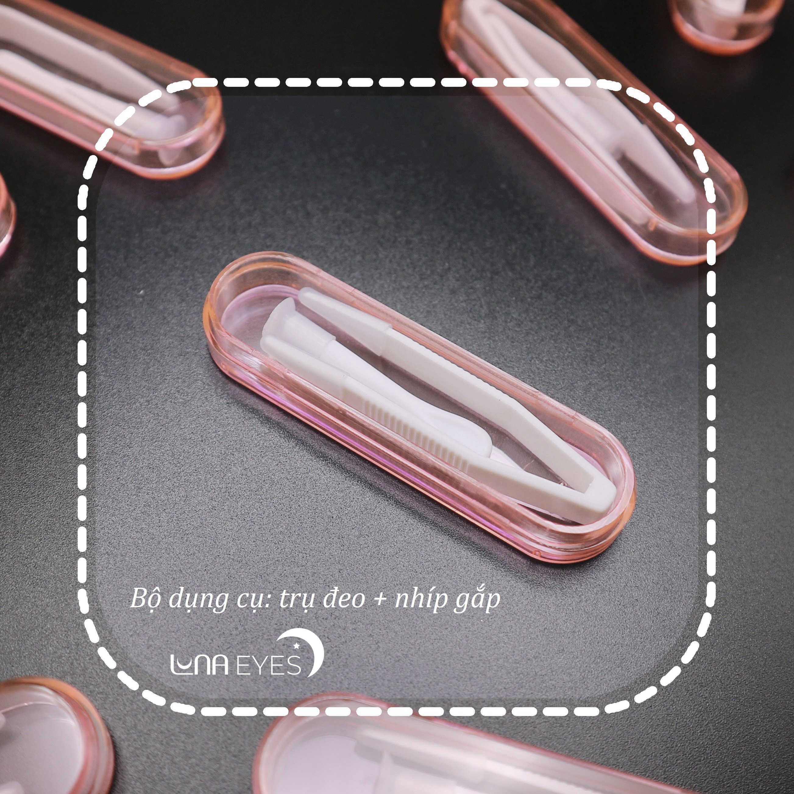 BỘ DỤNG CỤ ĐEO LENS