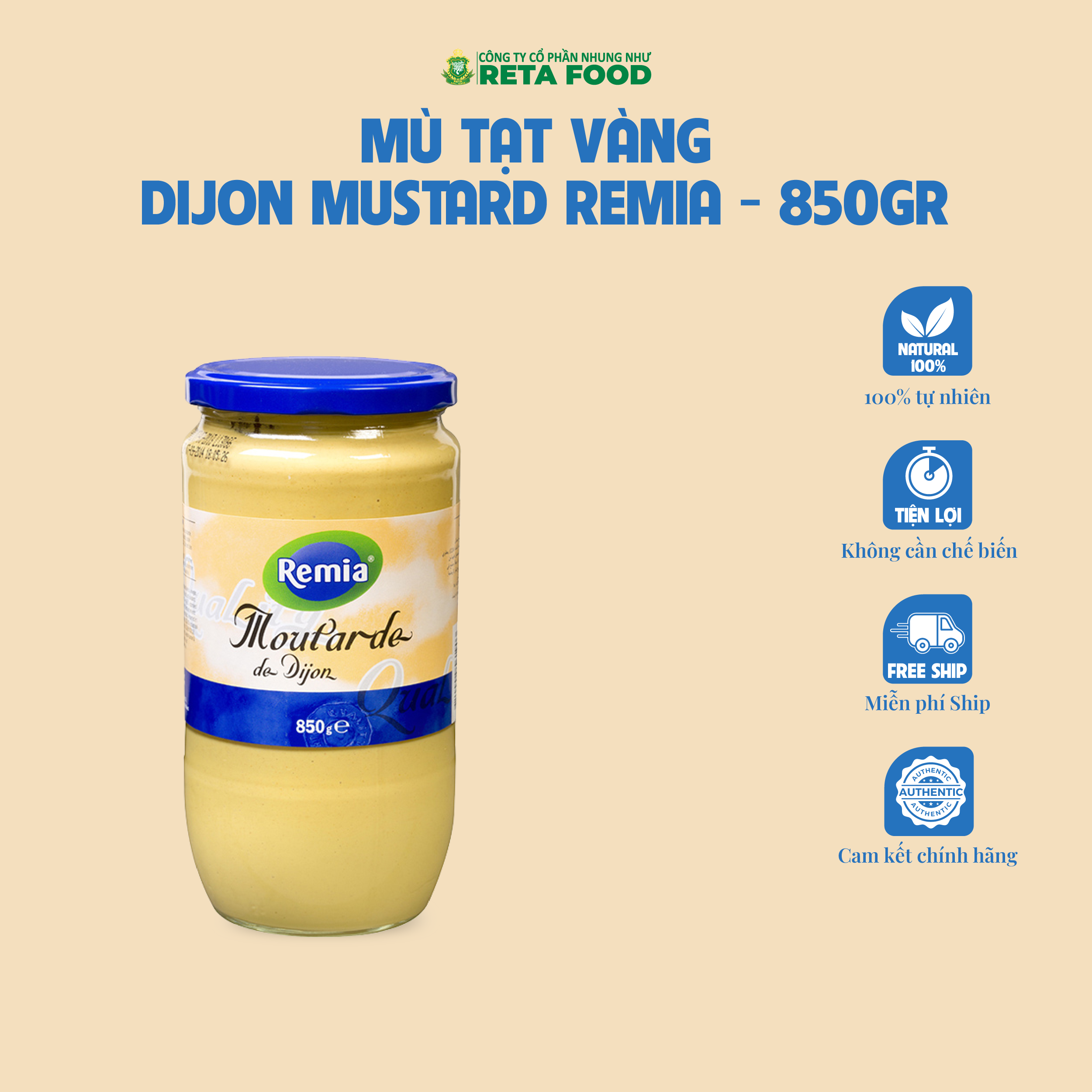 Mù tạt vàng Dijon Mustard Remia 850GR/370GR
