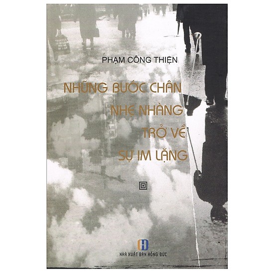 Những bước chân nhẹ nhàng trở về sự im lặng - phạm công thiện