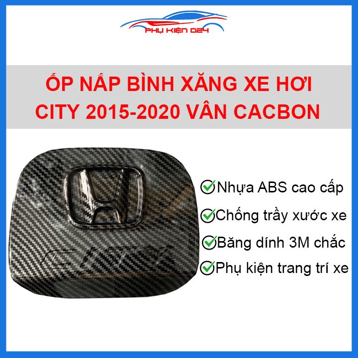 Ốp nắp bình xăng ô tô xe  Honda City 2015-2020 vân cacbon, nhựa ABS cao cấp, chống trầy xước, trang trí xe hơi cực đẹp