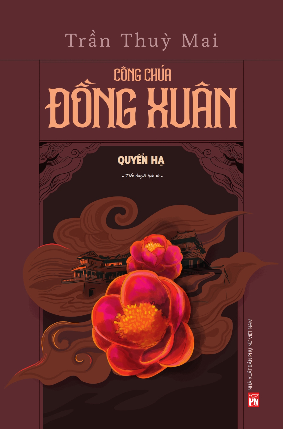 Sách - Công Chúa Đồng Xuân (Q Hạ) - NXB Phụ Nữ VN