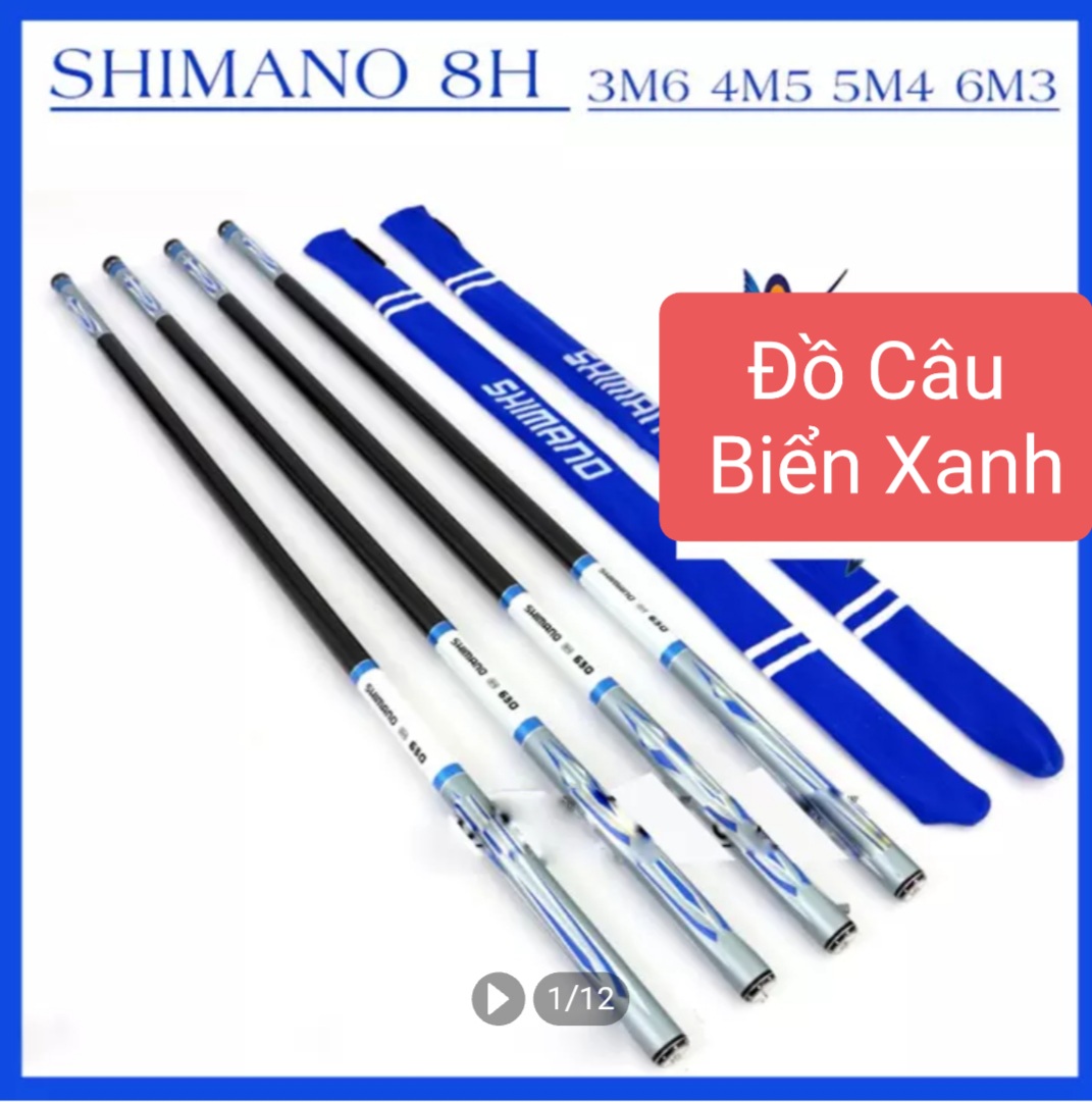 Cần câu tay 8h shimano đủ size 3m6, 4m5, 5m4, 6m3, can cau don gia re, can cau ca { đồ câu biển xanh )