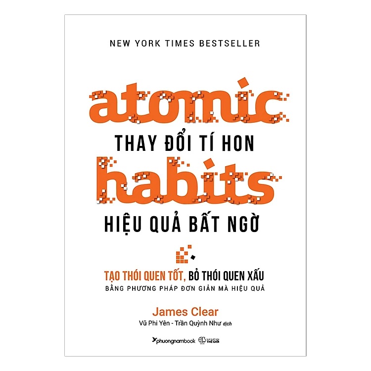 Atomic Habits - Thay Đổi Tí Hon Hiệu Quả Bất Ngờ