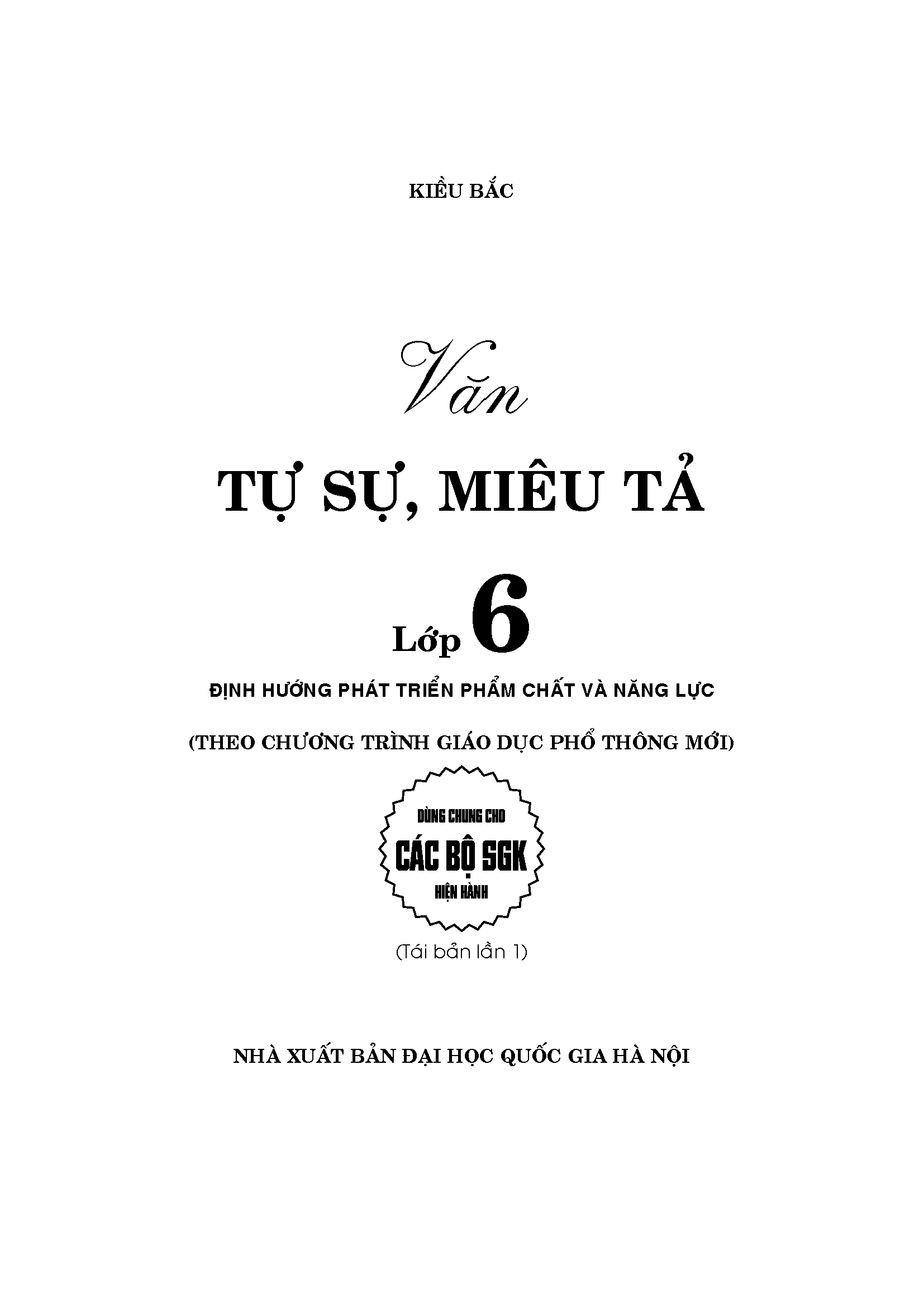 VĂN TỰ SỰ - MIÊU TẢ LỚP 6 (BIÊN SOẠN THEO CHƯƠNG TRÌNH MỚI)
