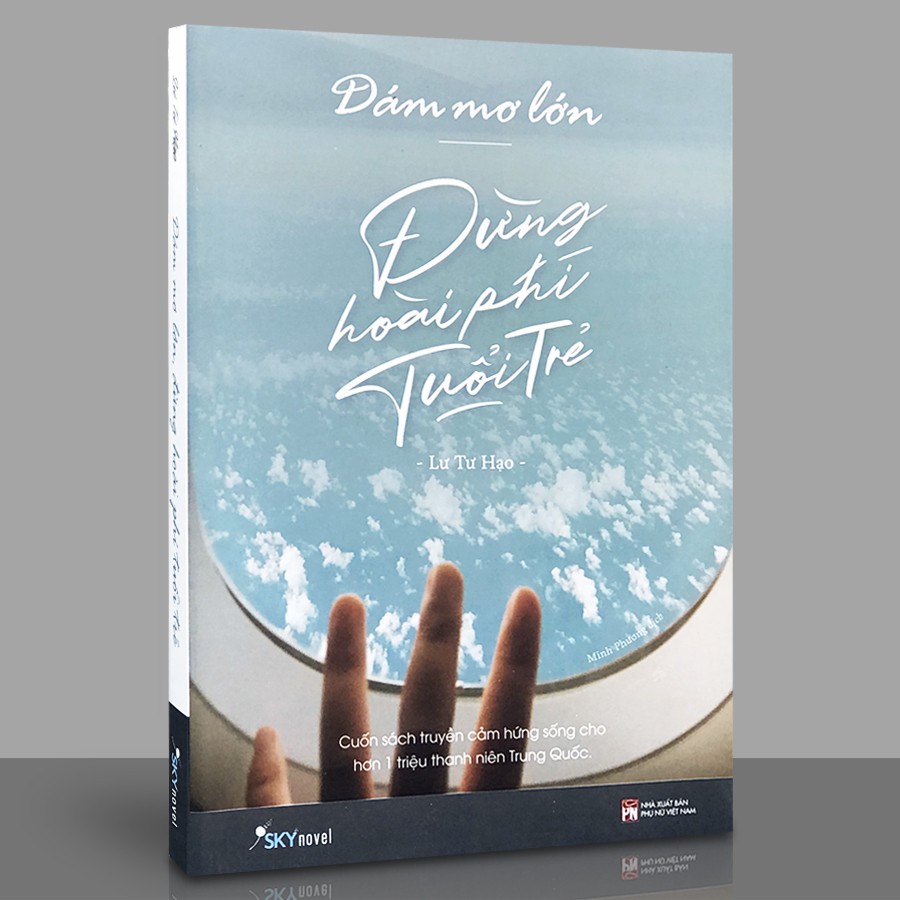 Sách - dám mơ lớn - đừng hoài phí tuổi trẻ