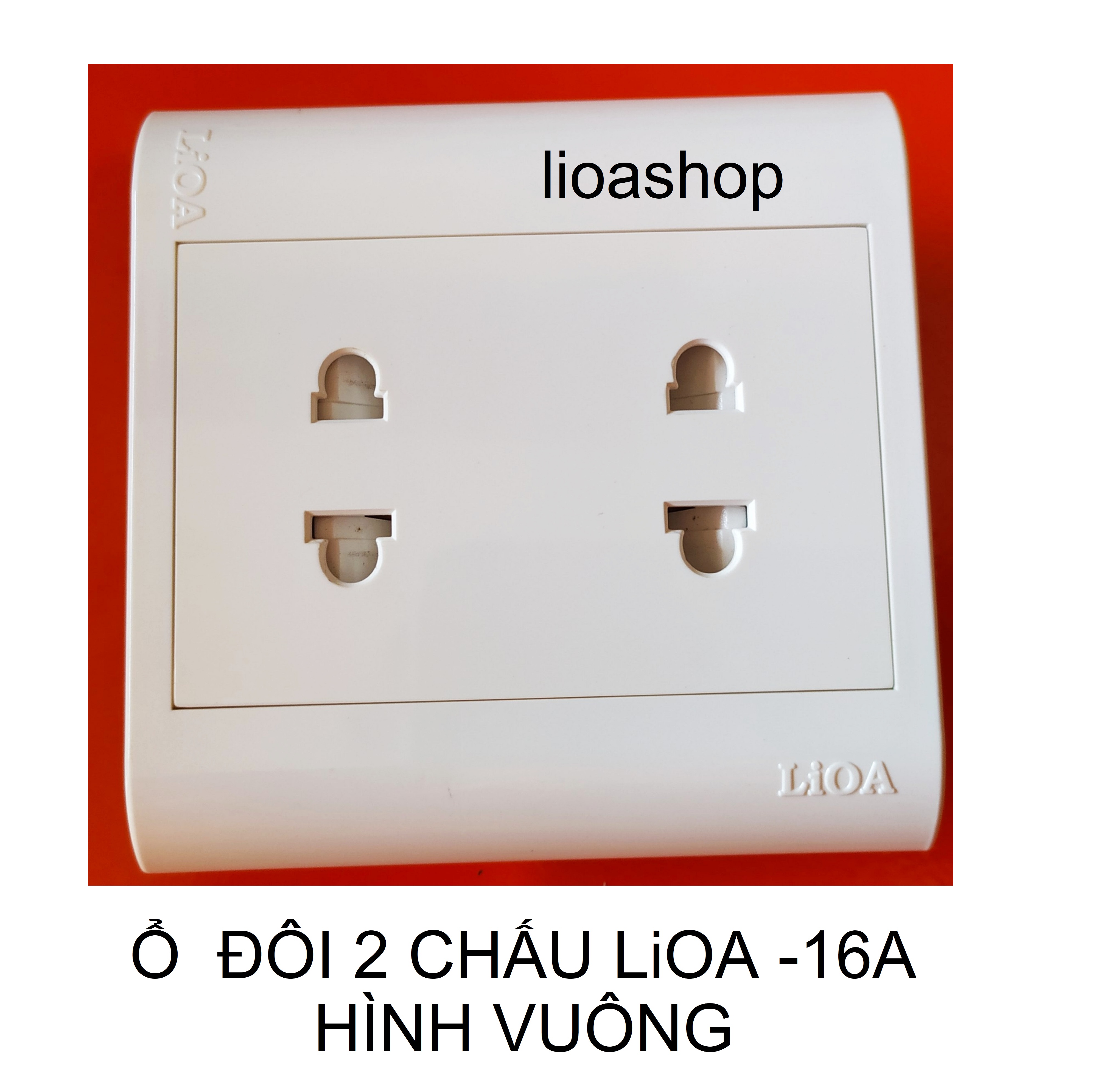 Ổ ĐÔI, Ổ ĐƠN 2 CHẤU VUÔNG LiOA