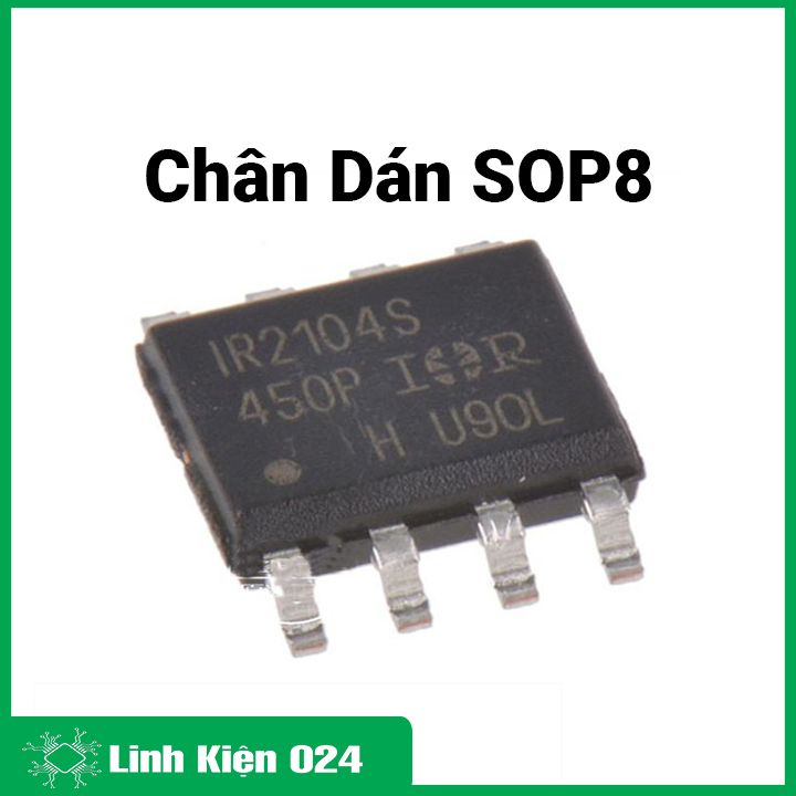 Ic ir2104 sop8 / dip8 điều khiển mosfet và igbt với mức độc lập cao