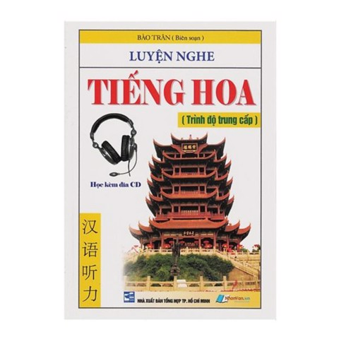Luyện nghe tiếng hoa - trình độ trung cấp
