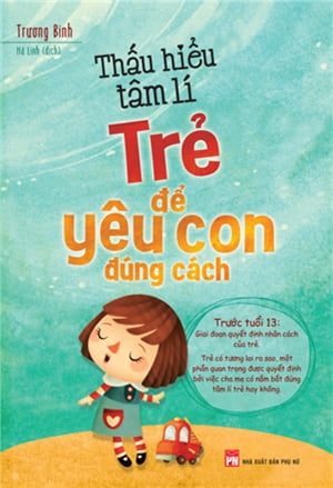 Fahasa - thấu hiểu tâm lí trẻ để yêu con đúng cách