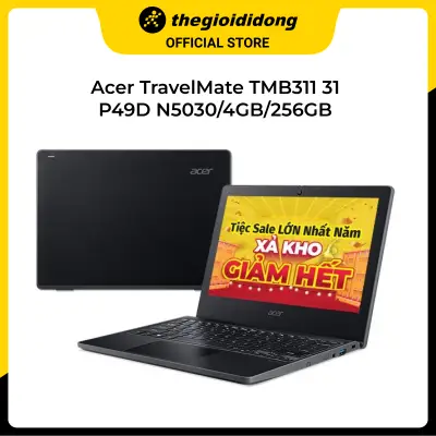 [Trả góp 0% ] Laptop Acer TravelMate TMB311 31 P49D N5030/4GB/256GB/11.6