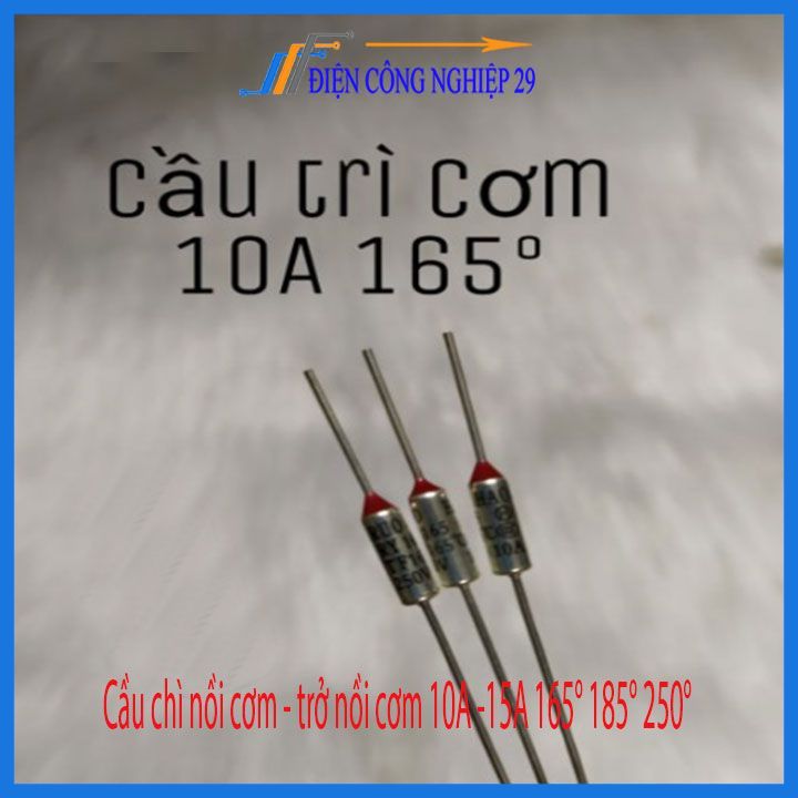 Cầu chì nồi cơm - trở nồi cơm 10A -15A 165° 185° 250°