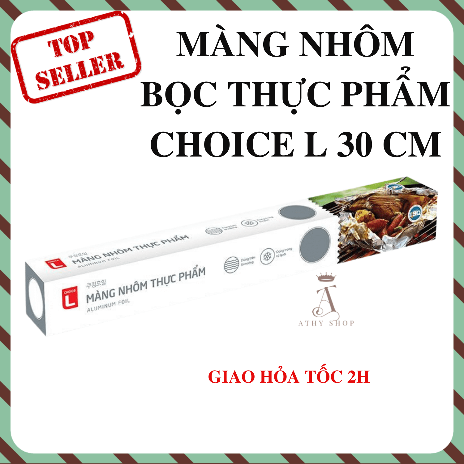 Màng nhôm bọc thực phẩm choice l 30 cm màng bọc thực phẩm nướng thức ăn dày cao cấp athy shop