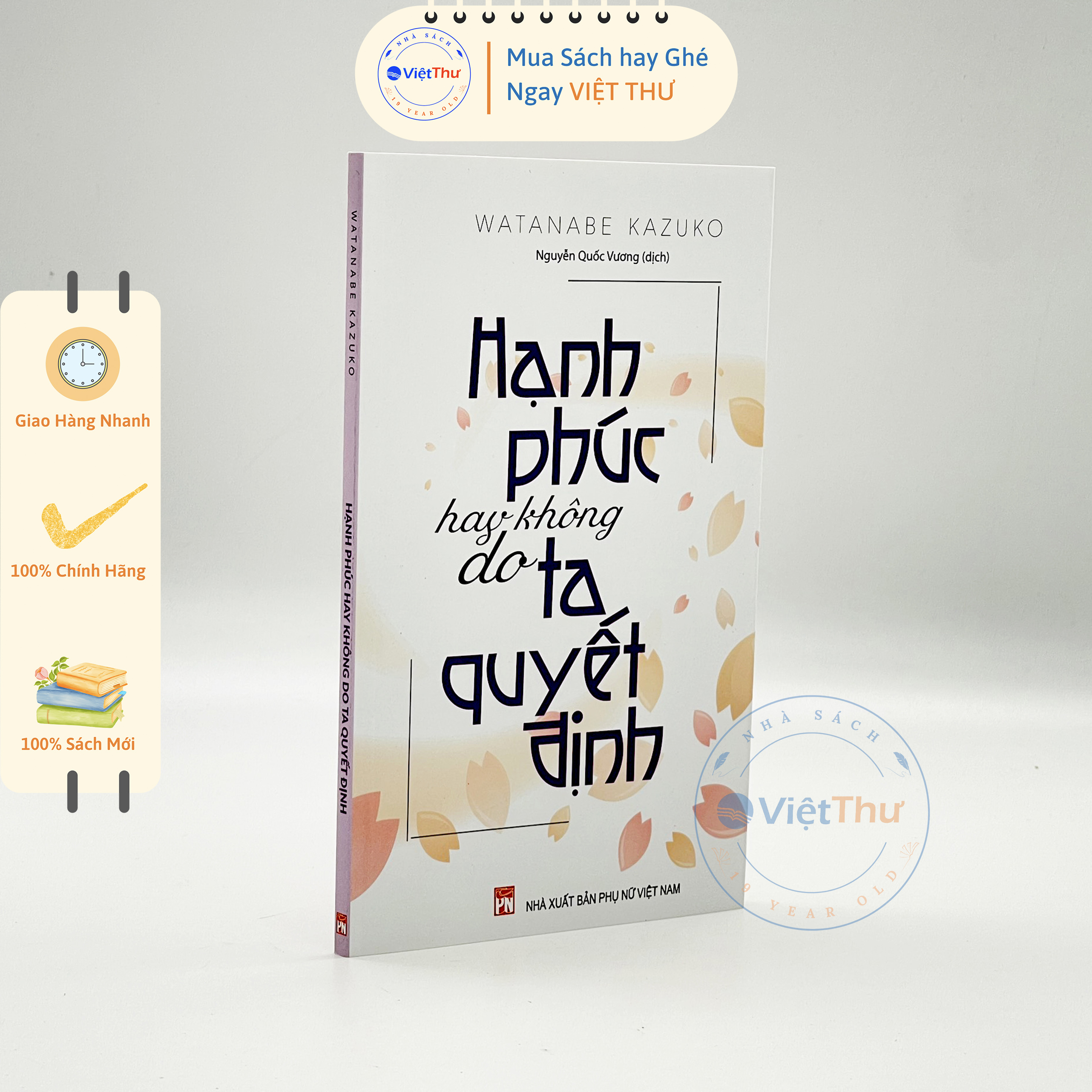 Sách - hạnh phúc hay không do ta quyết định - watanabe kazuko
