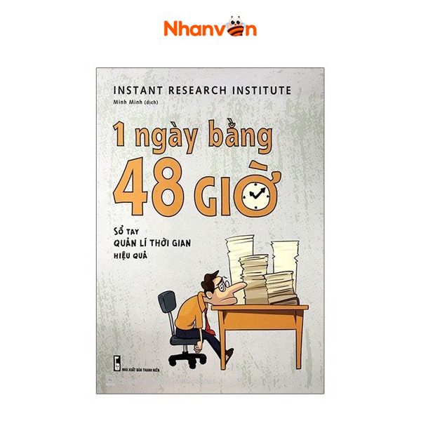 1 ngày bằng 48 giờ - sổ tay quản lý thời gian hiệu quả