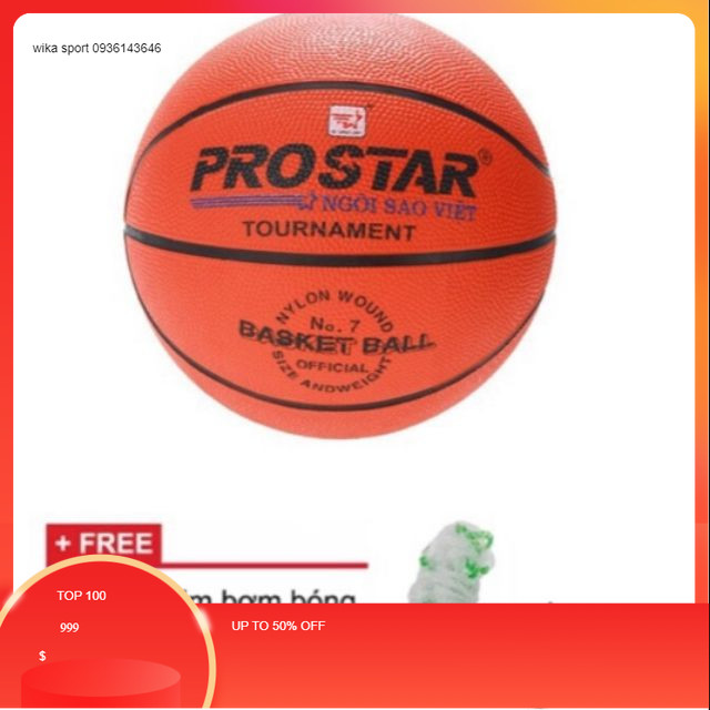 Bóng rổ Cao Su Prostar size 3,5,6,7(tặng kim + túi lưới)