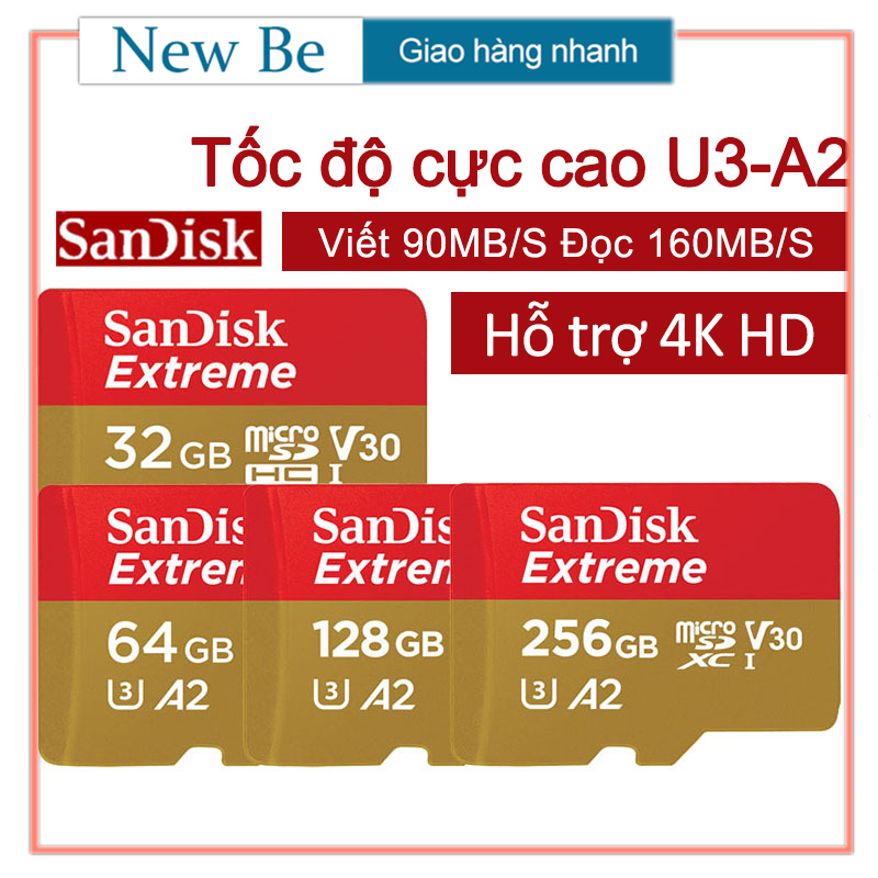 【New Be】Thẻ nhớ MicroSDXC SanDisk Extreme A2 - 256GB/128GB/64GB/32GB Bốn lựa chọn V30 U3 4K Class 10 UHS-I 160MB/s (SDSQXA1-256G/128G/64G/32G -GN6MA)