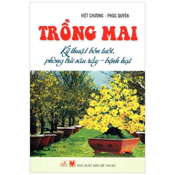 Sách - trồng mai - kỹ thuật bón tưới, phòng trừ sâu rầy, bệnh hại - vanlangbooks