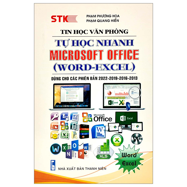 Fahasa - Tự Học Nhanh Microsoft Office (Word-Excel) )(Dùng Cho Các Phiên Bản 2022 - 2019 - 2016 - 2013)
