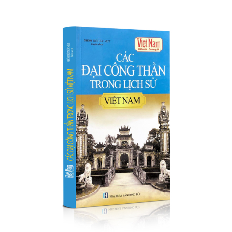Sách lịch sử - Các đại công thần trong lịch sử Việt Nam
