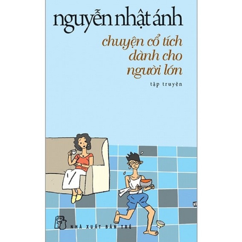 Sách - Chuyện Cổ Tích Dành Cho Người Lớn (Tái Bản) - Nguyễn Nhật Ánh