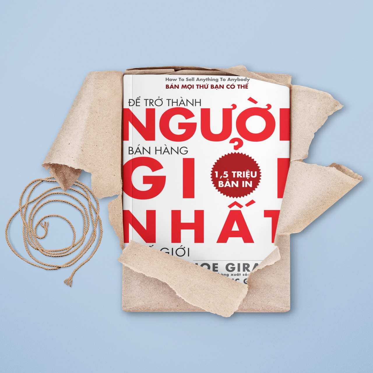 Để Trở Thành Người Bán Hàng Giỏi Nhất Thế Giới