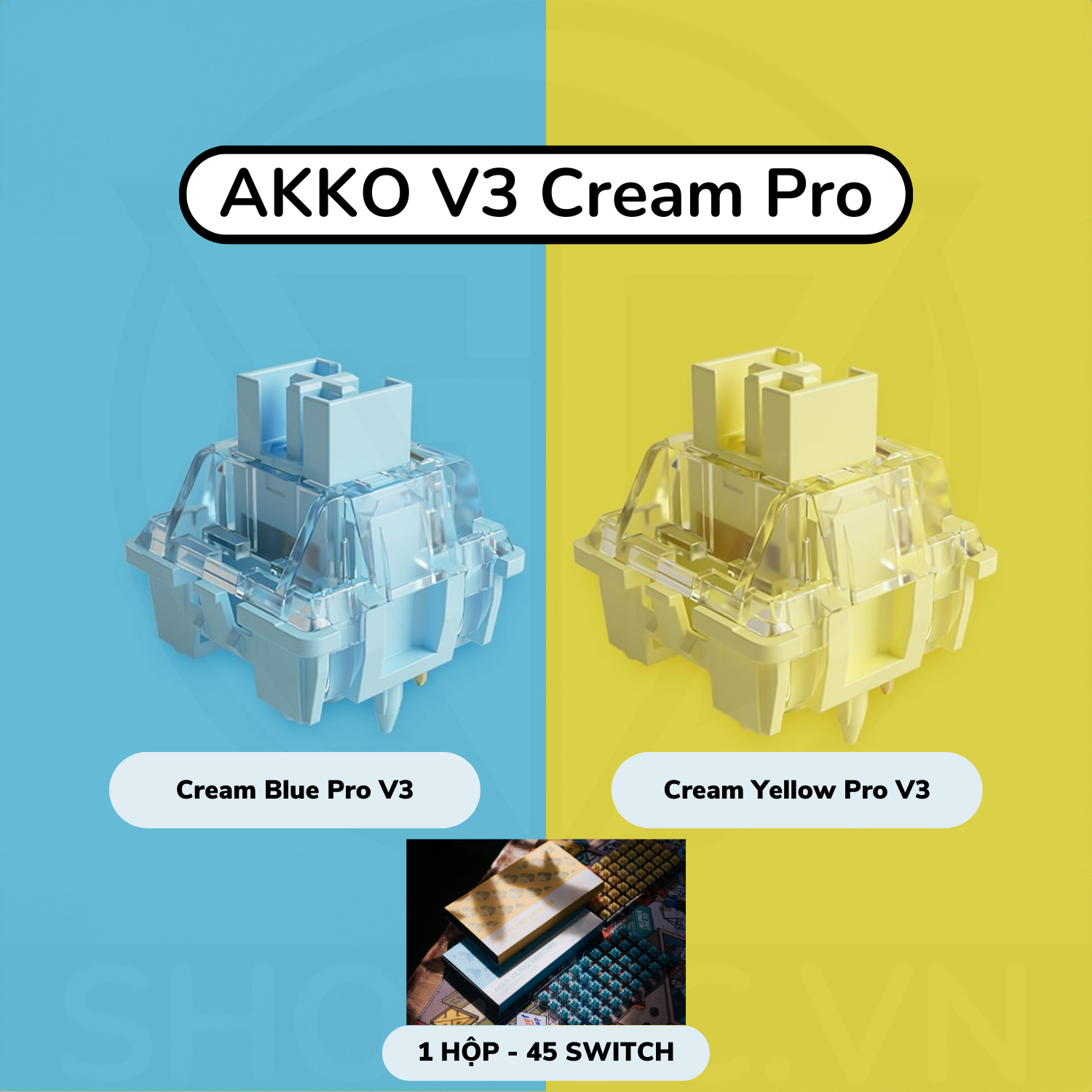 AKKO CS SWITCH V3 – Switch AKKO Cream Yellow Pro V3 | Switch AKKO Cream Blue Pro V3 ( 45 switch đóng hộp )