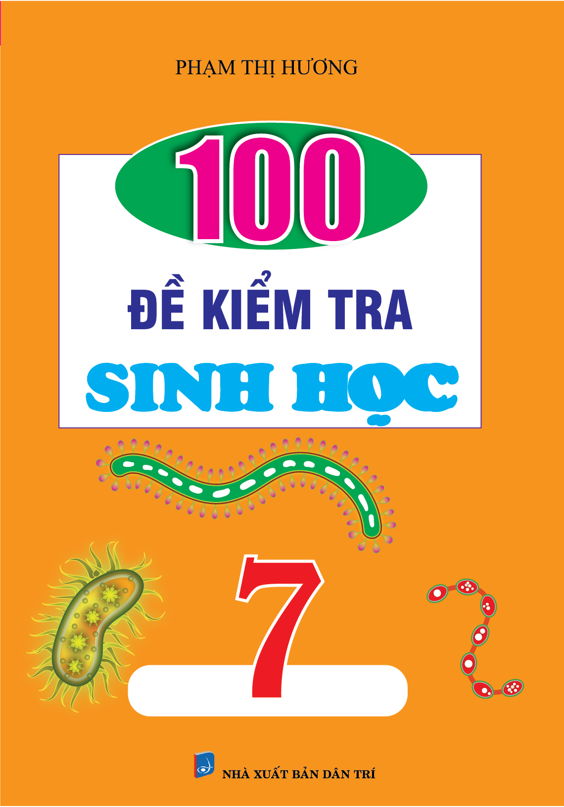 100 ĐỀ KIỂM TRA SINH HỌC 7