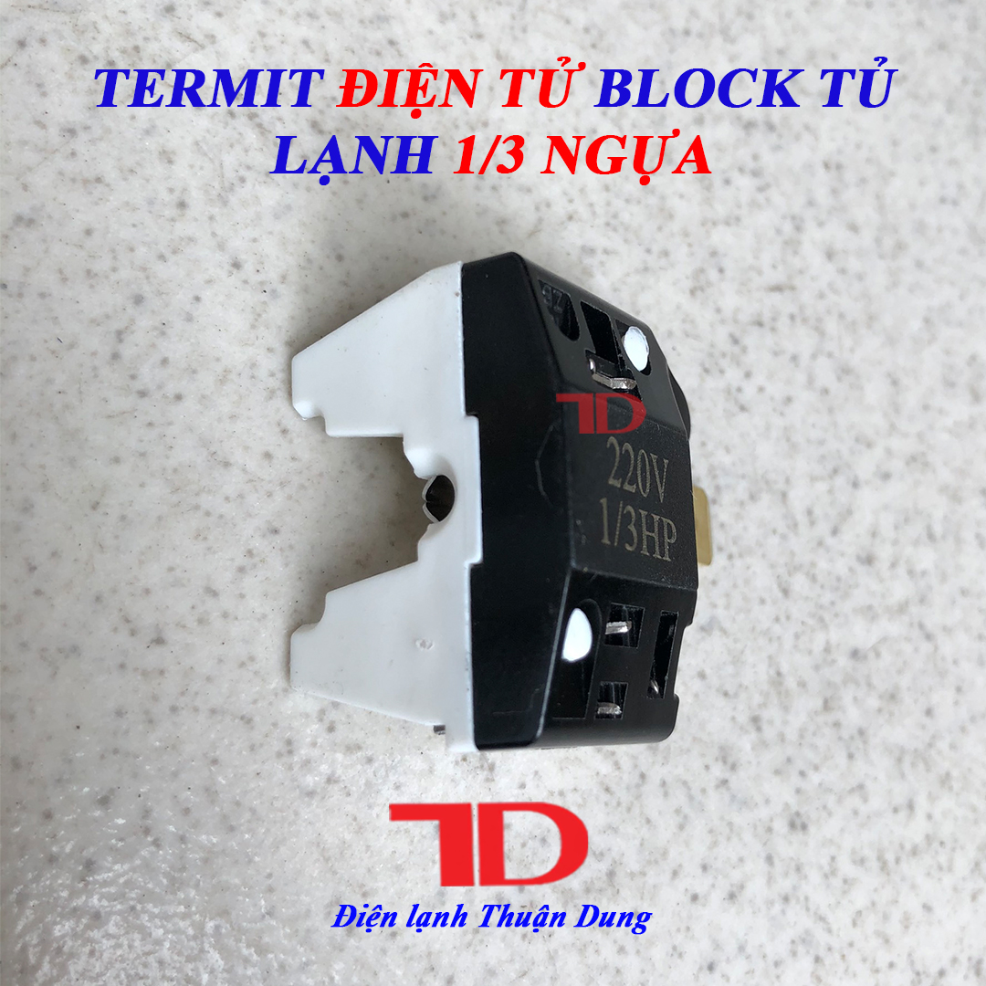 Termit Block Tủ Lạnh 1 phần 3, Rờ le Block tủ lạnh, Điện Lạnh Thuận Dung