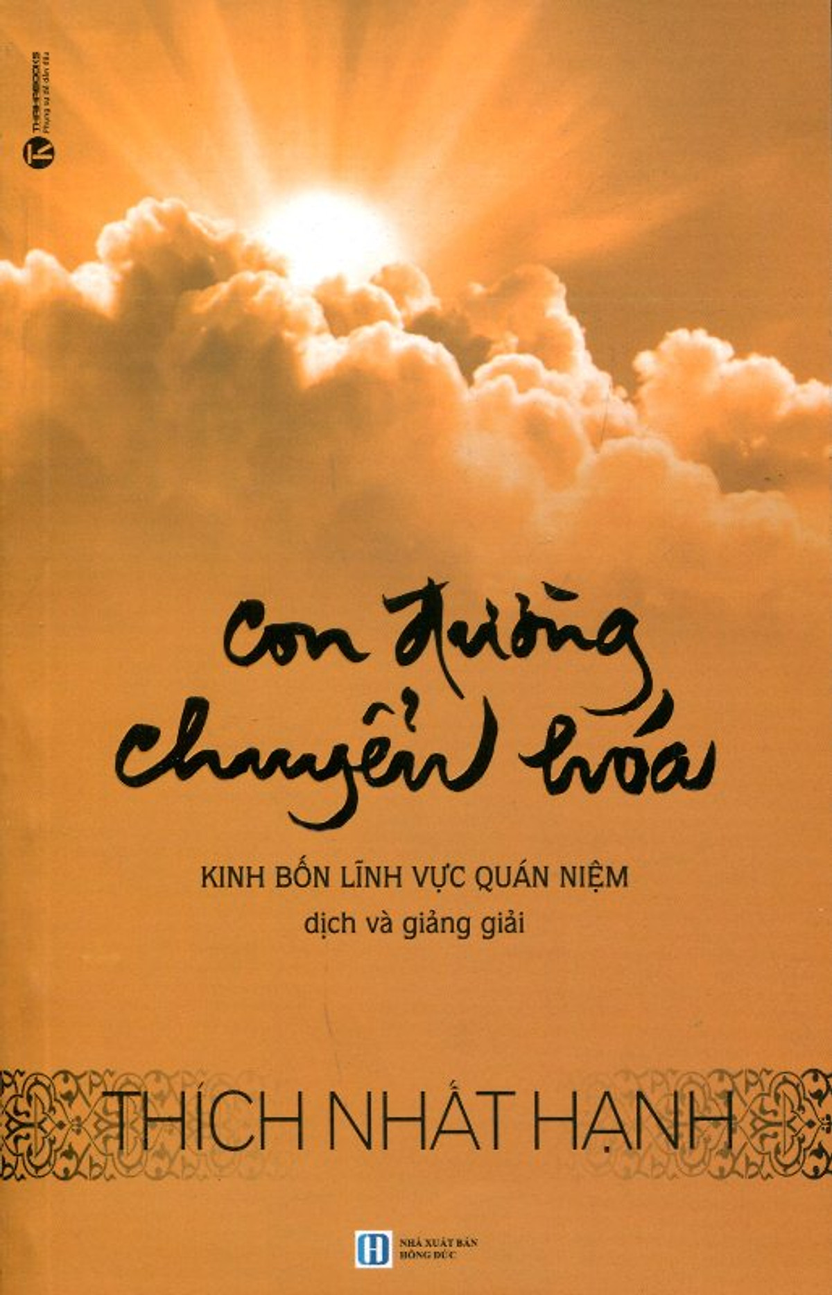 Sách thích nhất hạnh: con đường chuyển hóa - kinh bốn lĩnh vực quán niệm