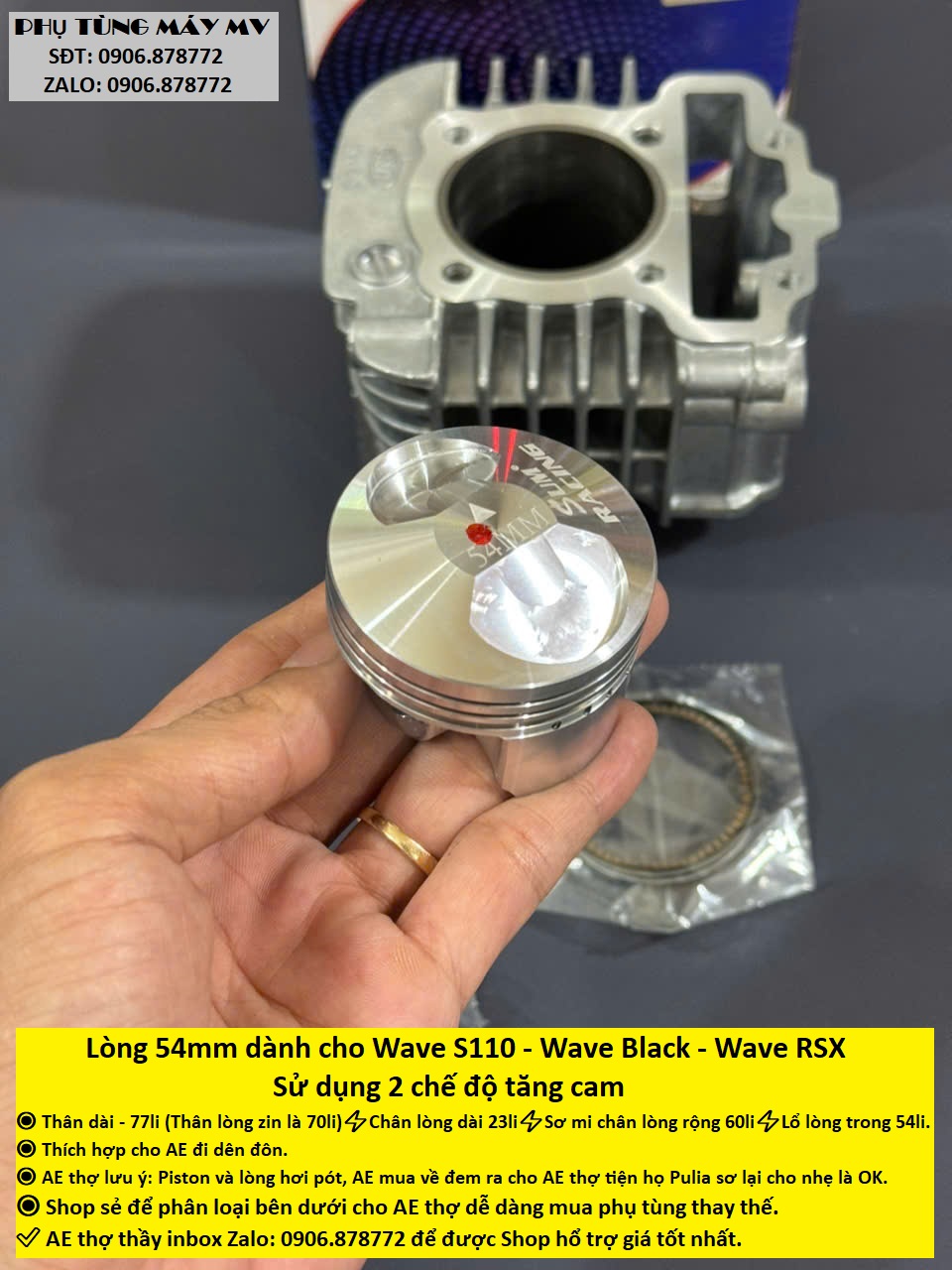 Lòng 54mm dành cho xe Wave S110. Hai chế độ tăng cam