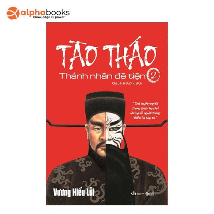 Sách - Tào Tháo - Thánh Nhân Đê Tiện 2 (Tái Bản 2021)