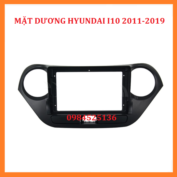 Mặt dưỡng HYUNDAI i10 đời 2011-2019 có jack zin theo xe. Mặt dưỡng lắp màn hình dvd android 9inch cho xe i10. Mặt nạ taplo xe oto. Mặt dưỡng xe hơi có giắc zin không cần đấu nối. Phụ kiện oto