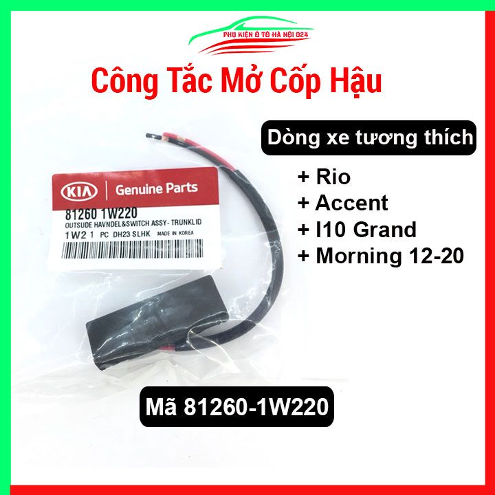 Công tắc mở cốp hậu Kia Rio, Hyundai Accent, I10 Grand, Kia Morning Hàng Tốt 2012-2020 Mã 81260-1W220