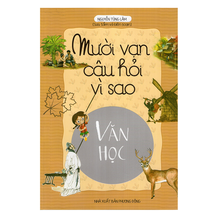 Mười vạn câu hỏi vì sao - Văn học