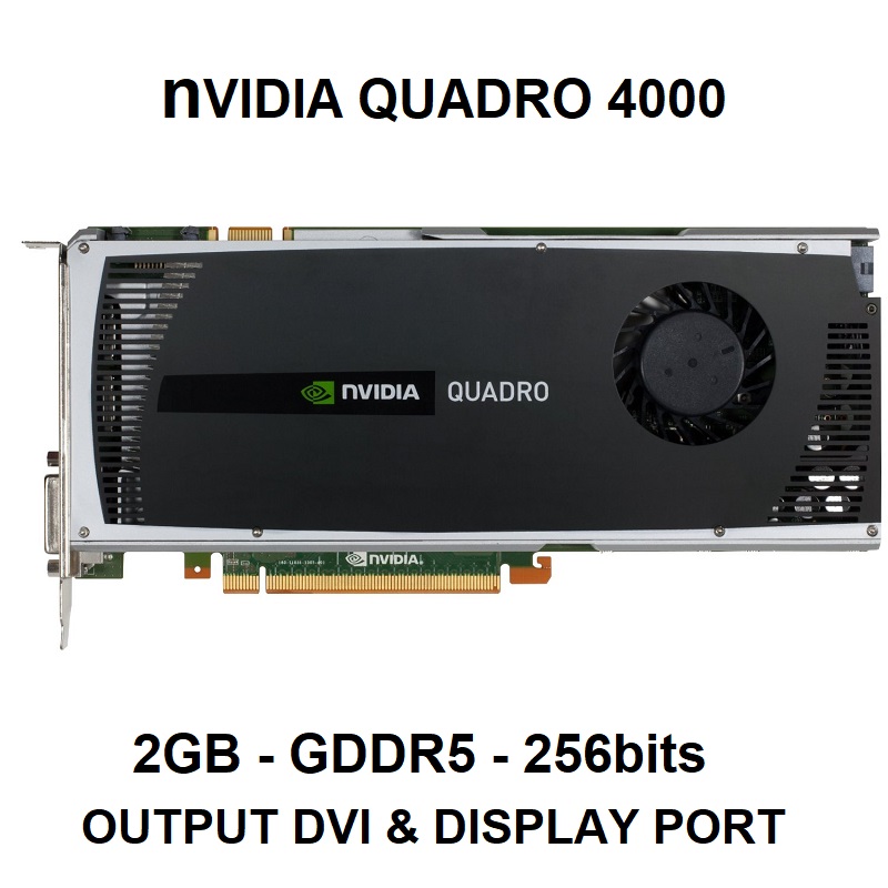 Card màn hình Nvidia Quadro 2000, 2000D, 4000, 5000, 6000, hàng chính hãng - bảo hành 06 tháng