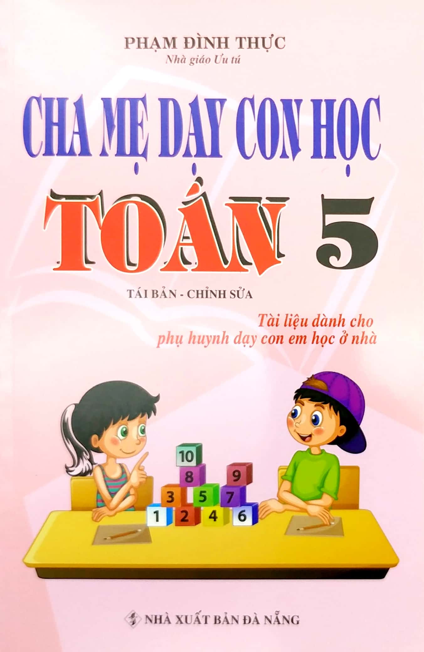 Fahasa - Cha Mẹ Dạy Con Học Toán 5