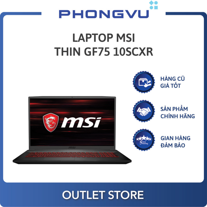 Bảng giá Laptop MSI Thin GF75 10SCXR-013VN (i7-10750H+HM470) (Đen) - Laptop cũ Phong Vũ