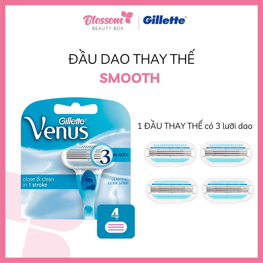 Dao cạo GILLETTE Venus Smooth Razor 3 blades (Chuyên dụng cho nữ)