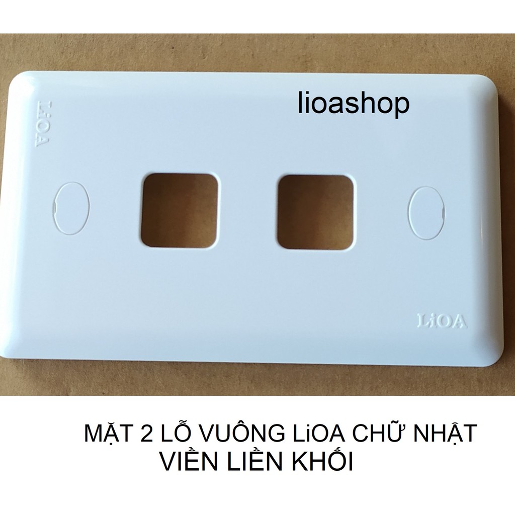 MẶT 2 LỖ VUÔNG LiOA