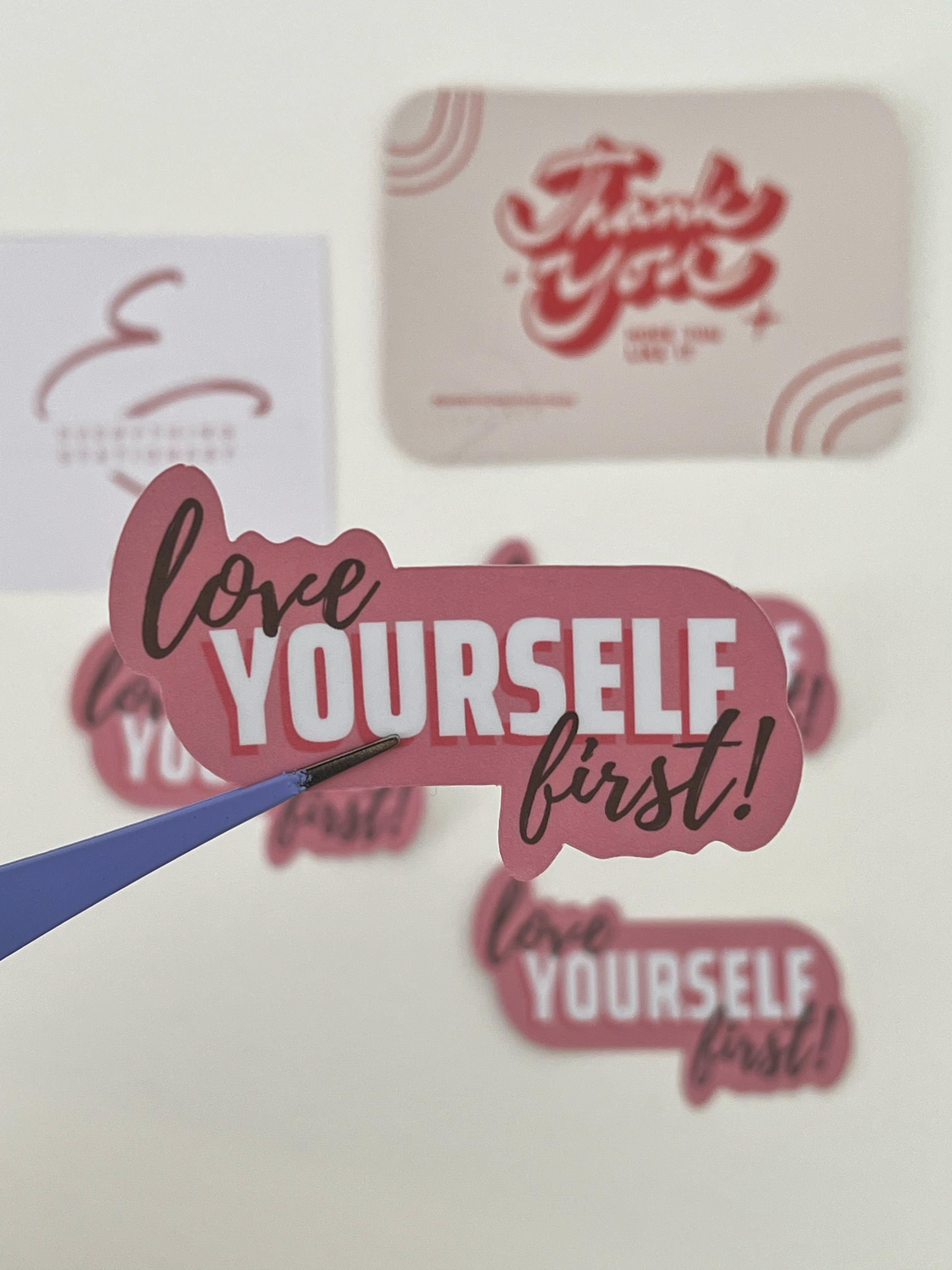 Sticker Cao Cấp Chống Nước Love Yourself First dán sổ tay, laptop, mũ bảo hiểm