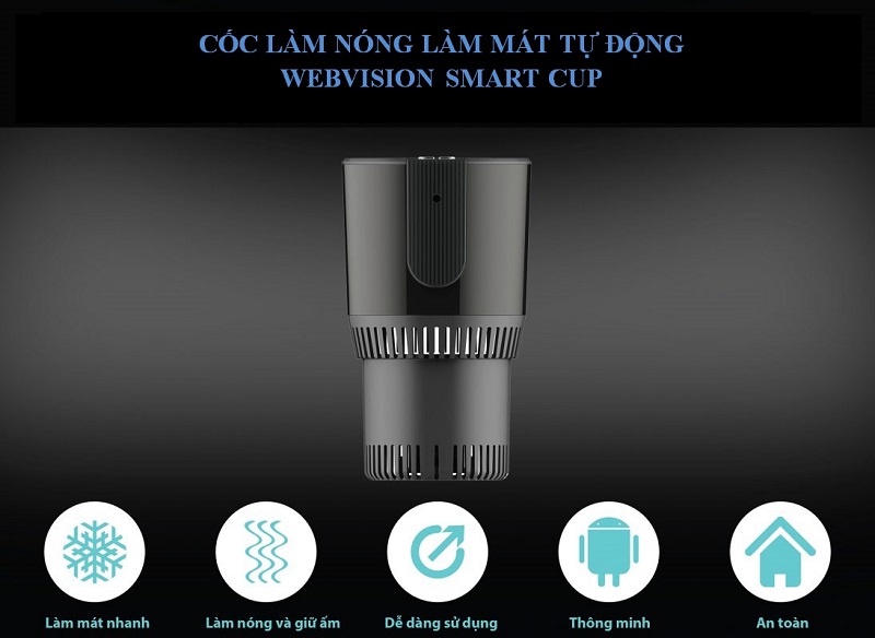 [HCM]CỐC LÀM NÓNG LÀM MÁT TỰ ĐỘNG THÔNG MINH WEBVISION SMART CUP