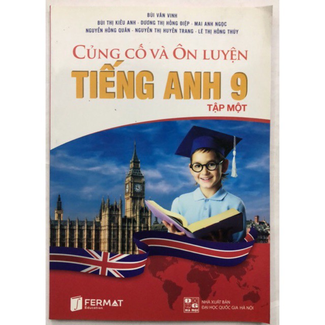 Sách - Củng Cố Và Ôn Luyện Tiếng Anh 9 - Tập 1
