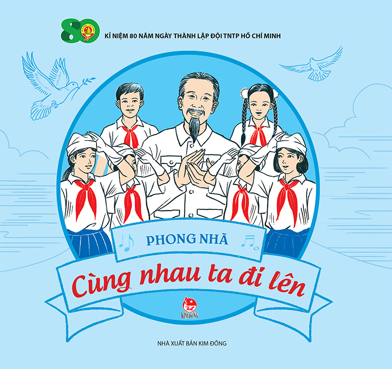 Kim Đồng - Cùng nhau ta đi lên
