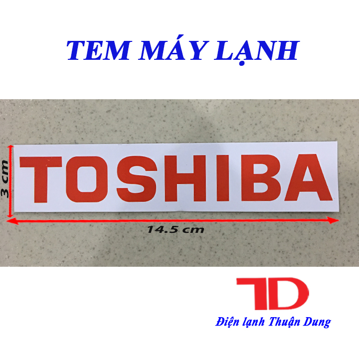 TEM MÁY LẠNH TOSHIBA TRẮNG