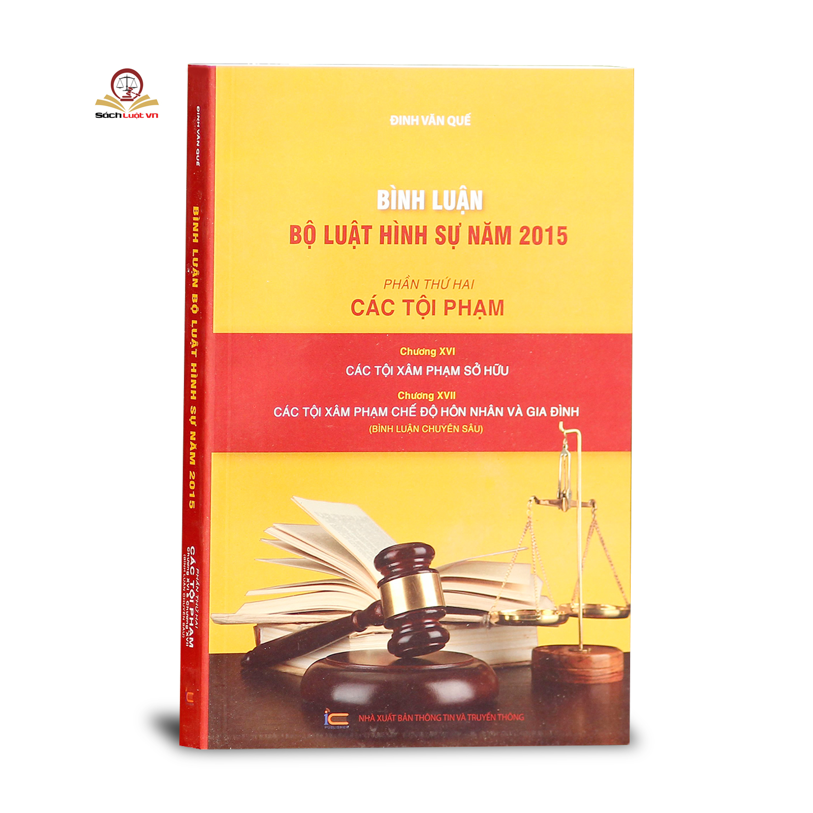 Bình luận Bộ Luật Hình Sự năm 2015 (Bộ 9 cuốn của tác giả Đinh Văn Quế)