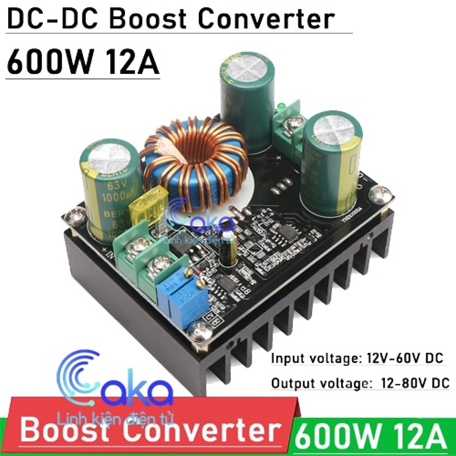 Mạch tăng áp 600w 12a 10-60v lên 12-80v công suất 600w giá tốt