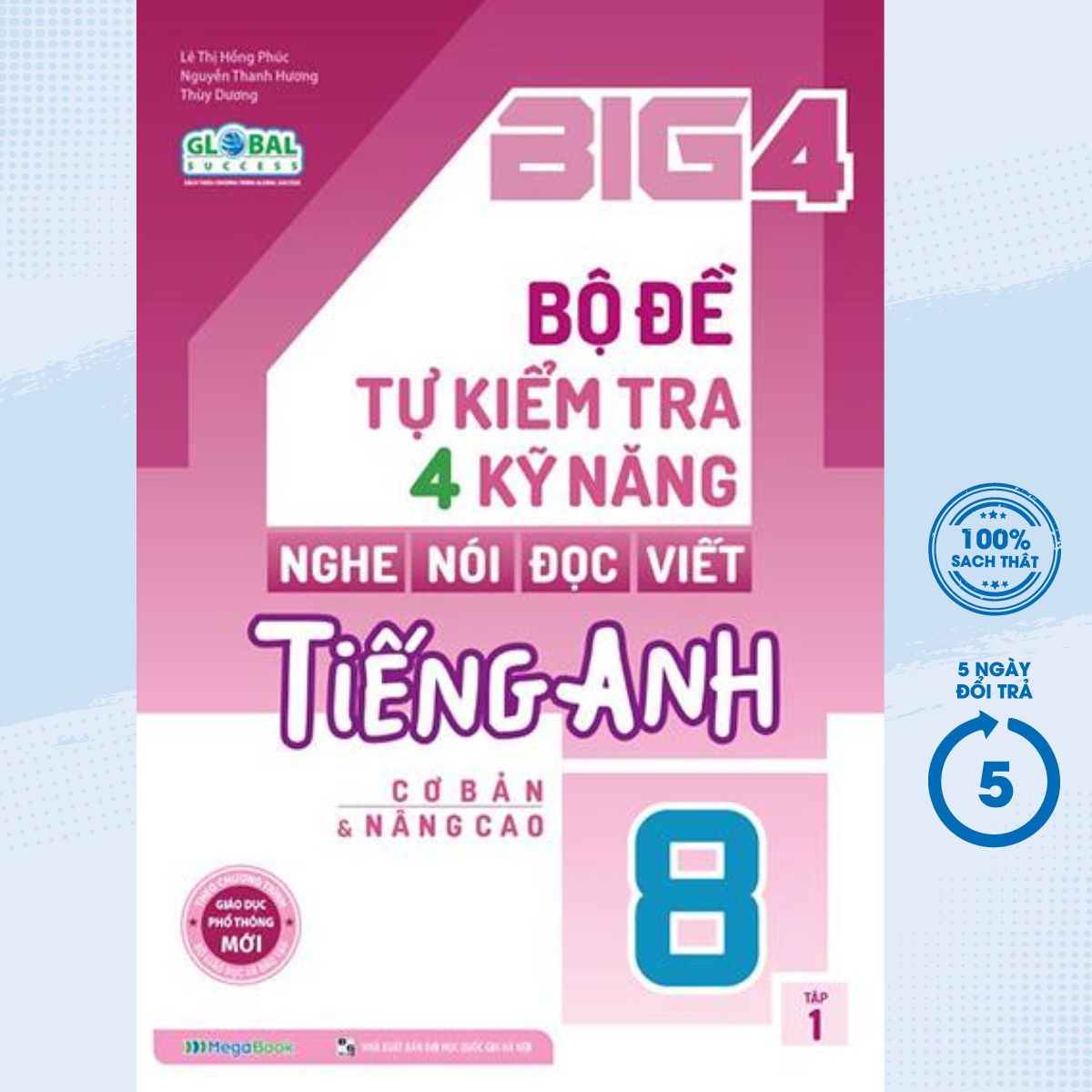 Sách - Big 4 Bộ Đề Tự Kiểm Tra 4 Kỹ Năng Nghe - Nói - Đọc - Viết Tiếng Anh Lớp 8 Tập 1 (MEGA) - Newshop