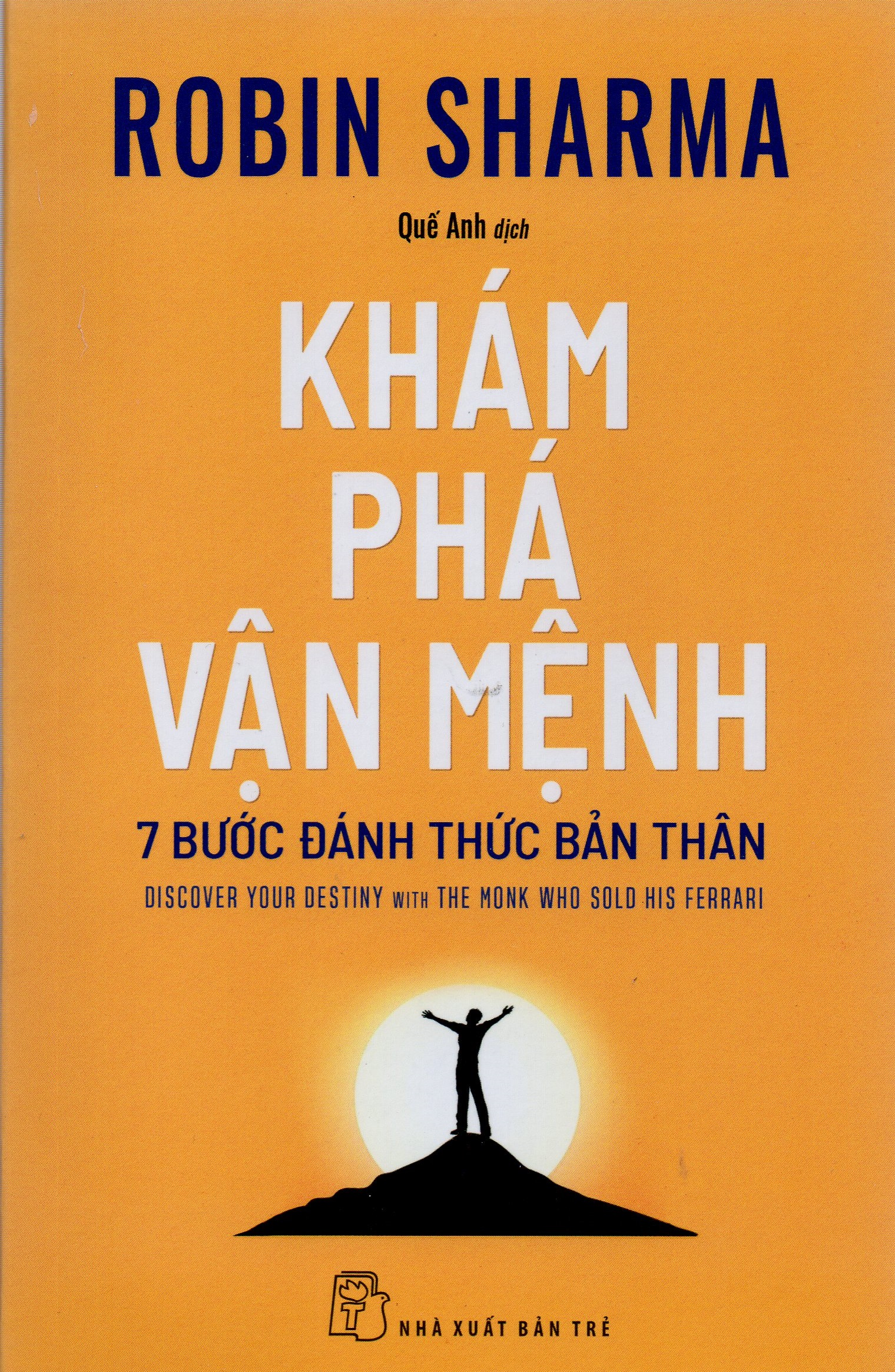 Khám phá vận mệnh - 7 bước đánh thức bản thân