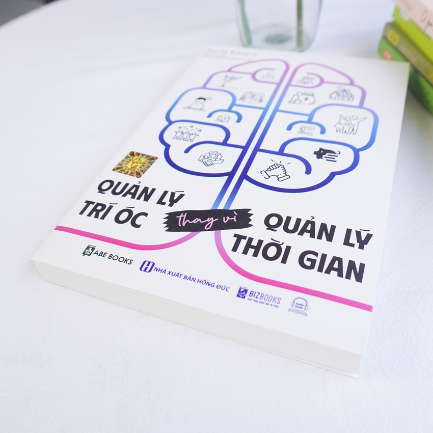 Sách Quản Lý Trí Óc Thay Vì Quản Lý Thời Gian