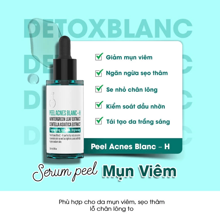 Combo xóa mụn thâm Detox Blanc (Serum Peel H và Sữa Rửa Mặt B5)